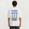 CAMISETA CELEBRATE THIS NIGHT WITH ME - VIRTÙ