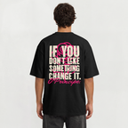 CAMISETA IF YOU DON'T LIKE SOMETHING CHANGE IT - VIRTÙ