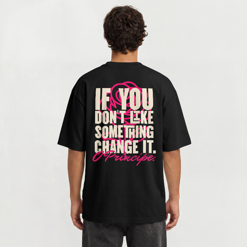 CAMISETA IF YOU DON'T LIKE SOMETHING CHANGE IT - VIRTÙ